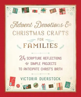 Devociones de Adviento y manualidades navideñas para familias: 24 reflexiones bíblicas y proyectos sencillos para anticipar el nacimiento de Cristo - Advent Devotions & Christmas Crafts for Families: 24 Scripture Reflections & Simple Projects to Anticipate Christ's Birth