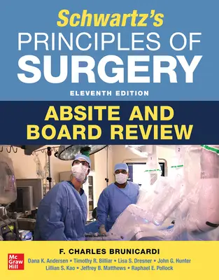 Schwartz's Principles of Surgery Absite and Board Review, 11ª edición - Schwartz's Principles of Surgery Absite and Board Review, 11th Edition