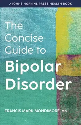 La Guía Concisa del Trastorno Bipolar - The Concise Guide to Bipolar Disorder