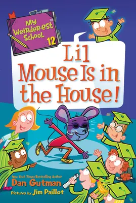 Mi escuela más rara #12: ¡Lil Mouse está en casa! - My Weirder-est School #12: Lil Mouse Is in the House!