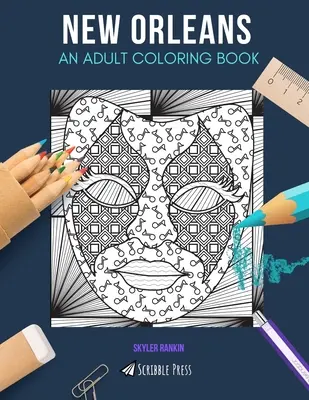 Nueva Orleans UN LIBRO PARA COLOREAR PARA ADULTOS Un libro para colorear de Nueva Orleans para adultos - New Orleans: AN ADULT COLORING BOOK: A New Orleans Coloring Book For Adults