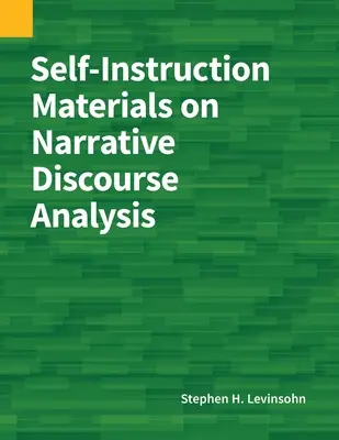 Materiales de autoaprendizaje sobre el análisis del discurso narrativo - Self-Instruction Materials on Narrative Discourse Analysis