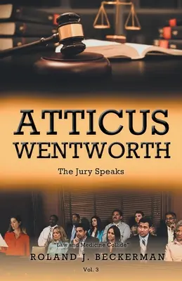 Atticus Wentworth: El jurado habla - Atticus Wentworth: The Jury Speaks