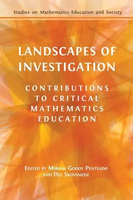 Paisajes de investigación: Aportaciones a la educación matemática crítica - Landscapes of Investigation: Contributions to Critical Mathematics Education