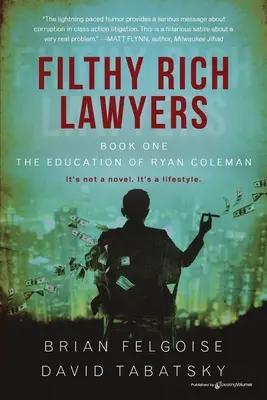 Abogados asquerosamente ricos: La educación de Ryan Coleman - Filthy Rich Lawyers: The Education of Ryan Coleman