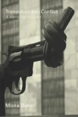 Traducción y conflicto: Un relato narrativo - Translation and Conflict: A Narrative Account