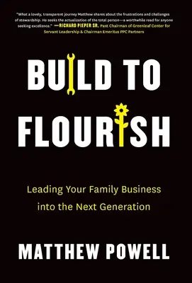 Construir para prosperar: Cómo llevar su empresa familiar a la siguiente generación - Build to Flourish: Leading Your Family Business into the Next Generation