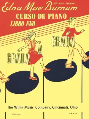 Curso de Piano Paso a Paso - Libro 1 - Edición en Español - Step by Step Piano Course - Book 1 - Spanish Edition