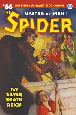 The Spider #66: El reinado de la Muerte Plateada - The Spider #66: The Silver Death Reign