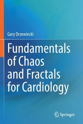 Fundamentos de caos y fractales para cardiología - Fundamentals of Chaos and Fractals for Cardiology