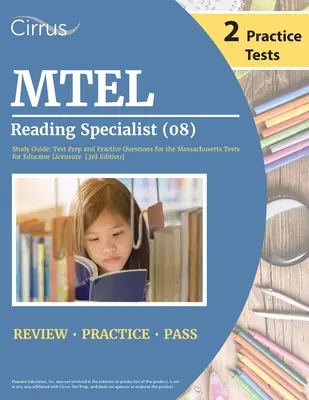 MTEL Especialista en Lectura (08) Guía de Estudio: Preparación para el examen y preguntas de práctica para las pruebas de Massachusetts para Educador Licensure [3 ª edición] - MTEL Reading Specialist (08) Study Guide: Test Prep and Practice Questions for the Massachusetts Tests for Educator Licensure [3rd Edition]