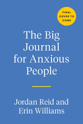 El gran diario para ansiosos - The Big Journal for Anxious People