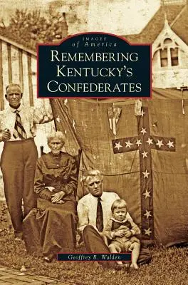 Recordando a los confederados de Kentucky - Remembering Kentucky's Confederates
