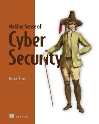 El sentido de la ciberseguridad - Making Sense of Cybersecurity