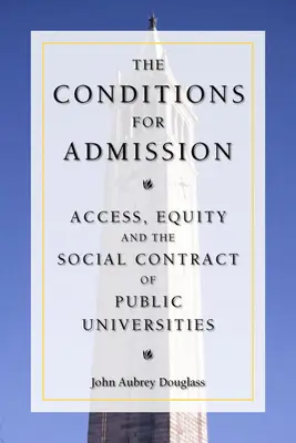 Las condiciones de admisión: Acceso, equidad y el contrato social de las universidades públicas - The Conditions for Admission: Access, Equity, and the Social Contract of Public Universities