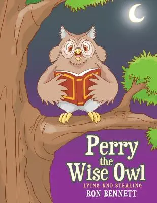 Perry el Búho Sabio: Mentir y robar - Perry the Wise Owl: Lying and Stealing