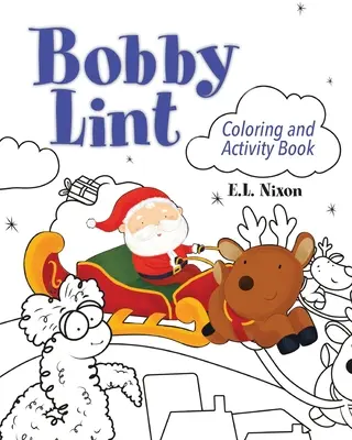 Libro de colorear y actividades de Bobby Lint - Bobby Lint Coloring and Activity Book