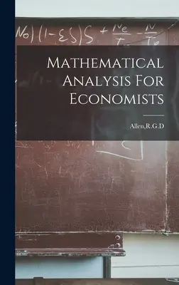 Análisis matemático para economistas - Mathematical Analysis For Economists