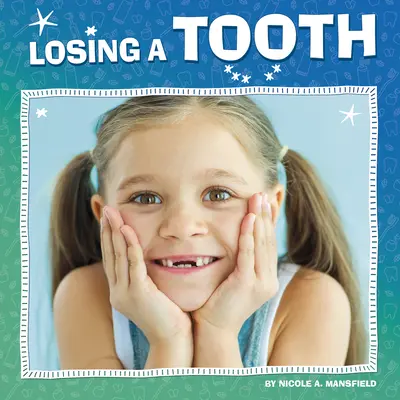 Perder un diente - Losing a Tooth
