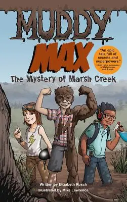 Muddy Max: El Misterio de Marsh Creek - Muddy Max: The Mystery of Marsh Creek