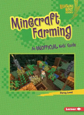 Minecraft Granja: Guía no oficial para niños - Minecraft Farming: An Unofficial Kids' Guide