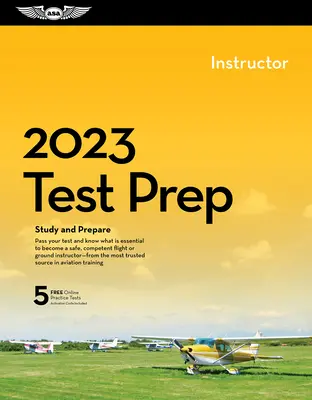 2023 Instructor Pilot/Cfi Test Prep: Estudia y Prepárate para tu Examen de Conocimientos de Piloto FAA - 2023 Instructor Pilot/Cfi Test Prep: Study and Prepare for Your Pilot FAA Knowledge Exam