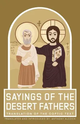 Dichos de los Padres del Desierto: Traducción del texto copto - Sayings of the Desert Fathers: Translation of the coptic text