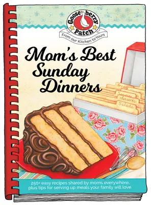 Las Mejores Cenas Dominicales de Mamá - Mom's Best Sunday Suppers