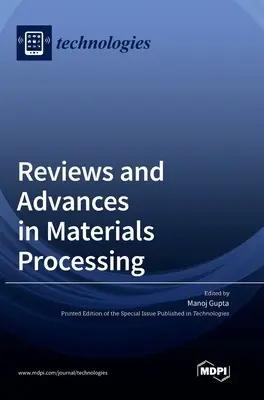 Revisiones y avances en el procesamiento de materiales - Reviews and Advances in Materials Processing