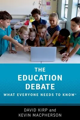 El debate sobre la educación: Lo que todo el mundo necesita saber(r) - The Education Debate: What Everyone Needs to Know(r)