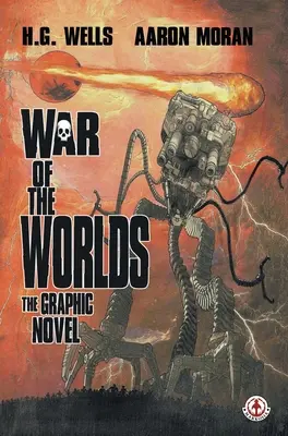 La guerra de los mundos: novela gráfica - War of the Worlds: The Graphic Novel