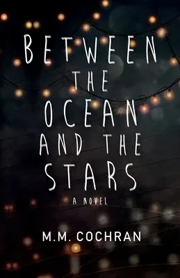 Entre el océano y las estrellas - Between the Ocean and the Stars