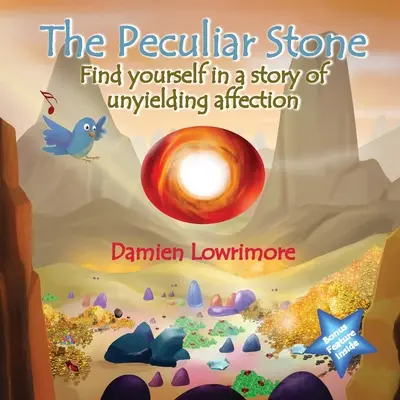 La piedra peculiar: Encuéntrate a ti mismo en una historia de afecto inquebrantable - The Peculiar Stone: Find yourself in a story of unyielding affection