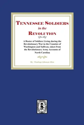 Soldados de Tennessee en la Revolución - Tennessee Soldiers in the Revolution