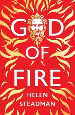 Dios de fuego: Los mitos griegos en una nueva versión - God of Fire: Greek Myths A New Retelling