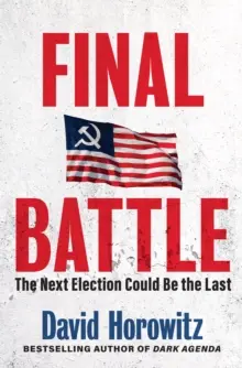 La batalla final: Las próximas elecciones podrían ser las últimas - Final Battle: The Next Election Could Be the Last