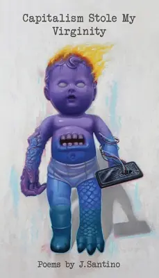 El capitalismo me robó la virginidad - Capitalism Stole My Virginity