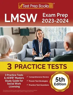 LMSW Exam Prep 2023 - 2024: 3 Pruebas de Práctica y Guía de Estudio ASWB Masters para la Licencia de Trabajo Social [5ª Edición] - LMSW Exam Prep 2023 - 2024: 3 Practice Tests and ASWB Masters Study Guide for Social Work Licensing [5th Edition]