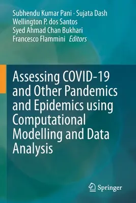 Evaluación de Covid-19 y otras pandemias y epidemias mediante modelos computacionales y análisis de datos - Assessing Covid-19 and Other Pandemics and Epidemics Using Computational Modelling and Data Analysis