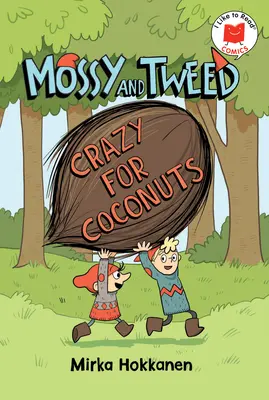 Mossy y Tweed: Locos por los cocos - Mossy and Tweed: Crazy for Coconuts