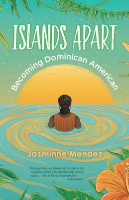 Islas aparte: Becoming Dominican American - Islands Apart: Becoming Dominican American