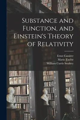 Sustancia y función, y la teoría de la relatividad de Einstein - Substance and Function, and Einstein's Theory of Relativity