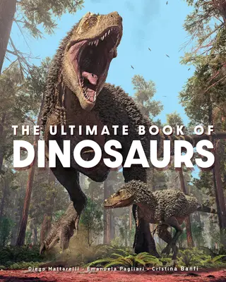 El libro definitivo de los dinosaurios - The Ultimate Book of Dinosaurs