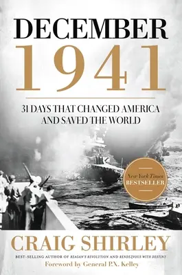 Diciembre de 1941: 31 días que cambiaron América y salvaron el mundo - December 1941: 31 Days That Changed America and Saved the World
