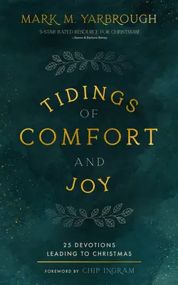 Tidings of Comfort and Joy: 25 devocionales de Adviento que conducen a la Navidad - Tidings of Comfort and Joy: 25 Advent Devotionals Leading to Christmas