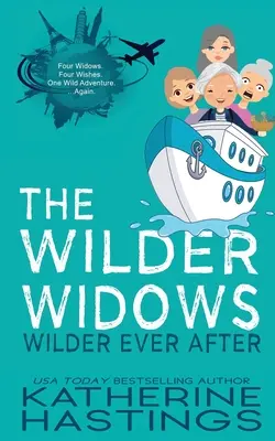 Las viudas Wilder Wilder para siempre - The Wilder Widows Wilder Ever After