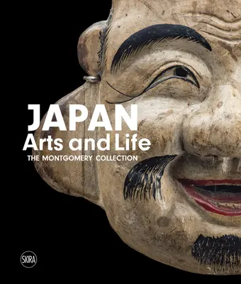 Japan: Arte y Vida: Colección Montgomery - Japan: Arts and Life: The Montgomery Collection