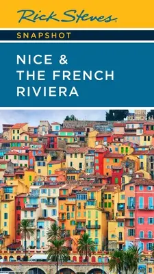 Rick Steves Instantánea de Niza y la Costa Azul - Rick Steves Snapshot Nice & the French Riviera