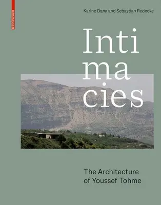 Intimidades: La arquitectura de Youssef Tohme - Intimacies: The Architecture of Youssef Tohme
