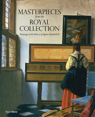 Los cuadros de la Reina: Obras maestras de la Colección Real - The Queen's Pictures: Masterpieces from the Royal Collection